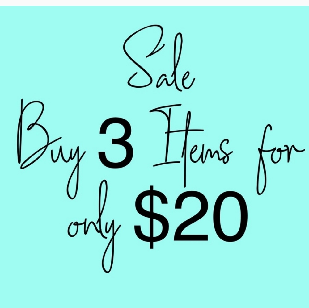 5 FOR $30 on EVERYTHING